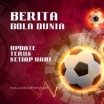 berita bola dunia